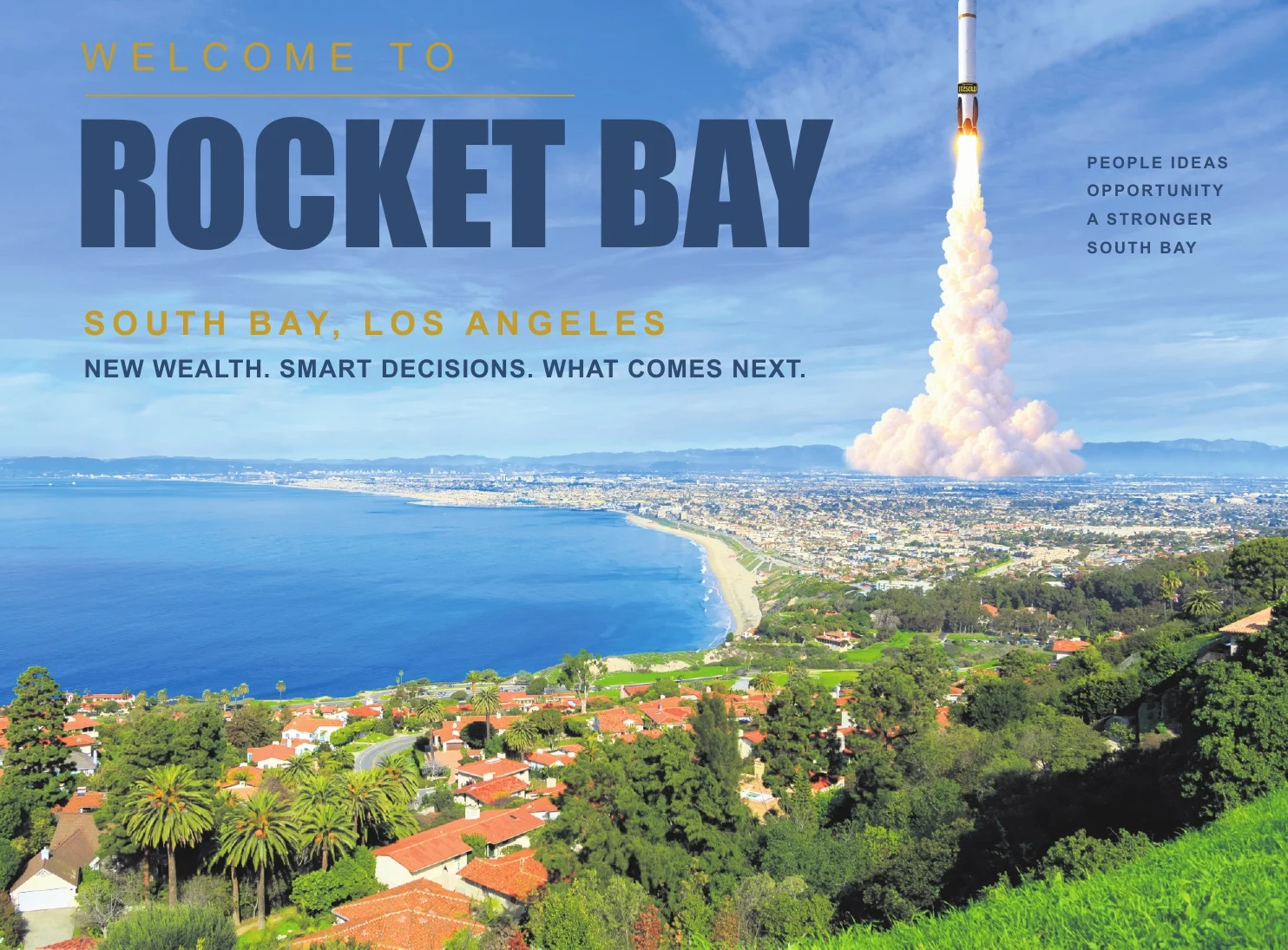 Welcome to Rocket Bay: a rocket launching above the Palos Verdes coastline and the South Bay, Los Angeles